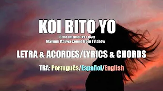 Koibito Yo-Lyrics&Chords/Letra&Acordes-Tra. Português/Español/English Koibito Yo-Lyrics&Chords/Letra&Acordes-Tra. Português/Español/English