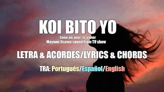 Koibito Yo-Lyrics&Chords/Letra&Acordes-Tra. Português/Español/English