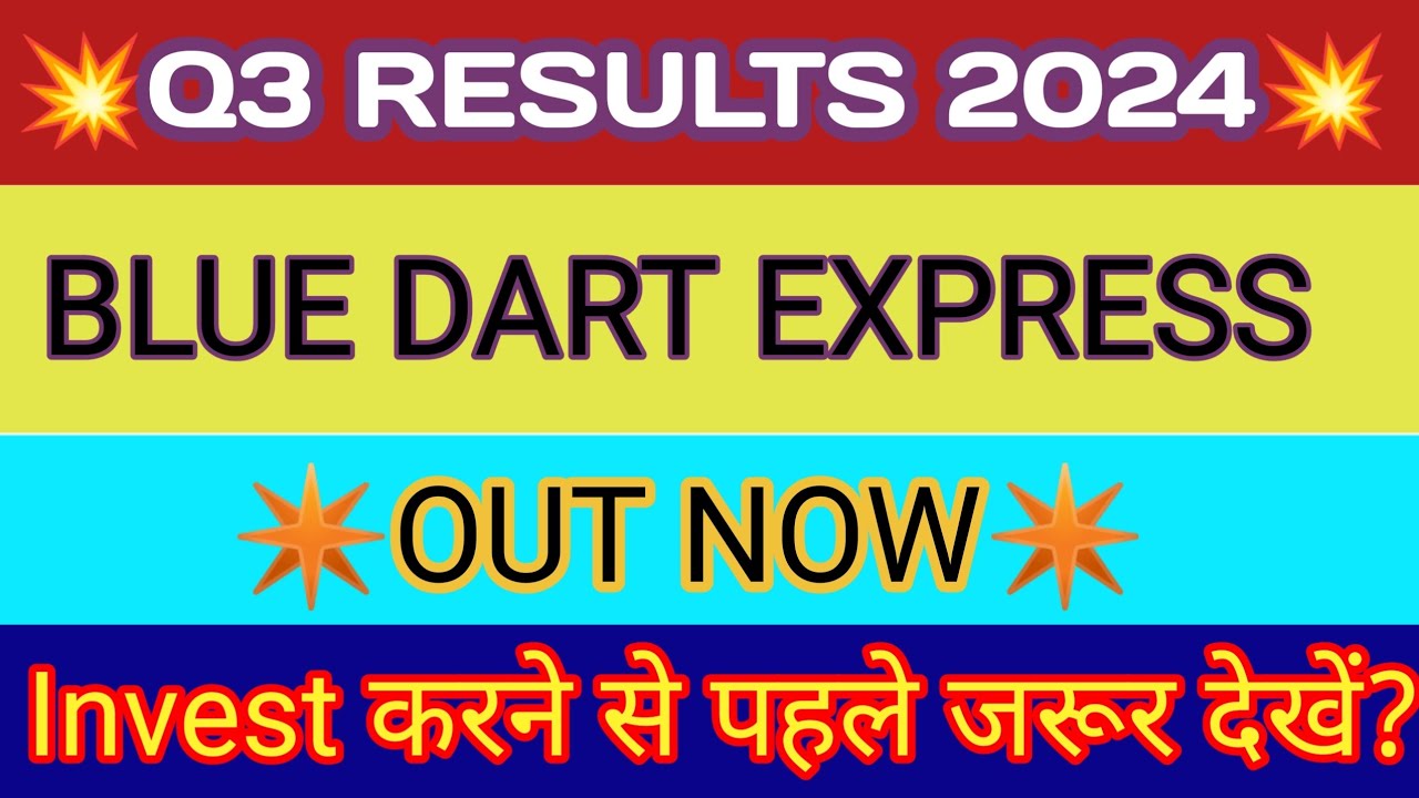 Blue Dart Q3 Results 🔴 Blue Dart Results 🔴 Blue Dart Share Latest News 🔴 Blue Dart News