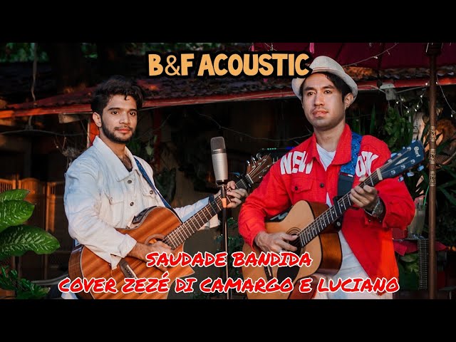 Saudade Bandida - Bu0026F Acoustic (Cover Zezé Di Camargo u0026 Luciano) #timorleste 🇹🇱 #brazil 🇧🇷 class=