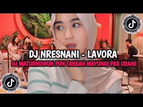 DJ NRESNANI BY RULLY FVNKY || MATUR NUWUN PUN TANSAH MAYUNGI || VIRAL FYP TIKTOK TERBARU