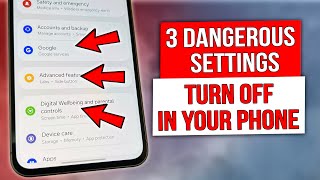 DISABLE THESE DANGEROUS SETTINGS ON YOUR PHONE!