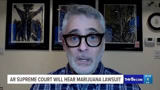 KTHV AR Supreme Court Will Hear Marijuana Lawsuit 10 02 2024