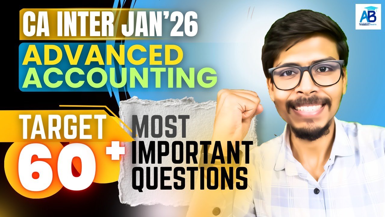 🔥Most Important Questions for 60+ Marks - CA Inter Jan'26 | Advanced Accounting ABC Analysis