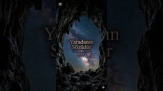 Yaradanın Sözüdür/Aİ(yazan:ö.c.t.)