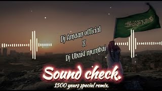 Eid Miladunnabi||Sohna aa gaya||Sound check||DJ AMAAN  X DJ UBAID MUMBAI_2025_New dj remix..