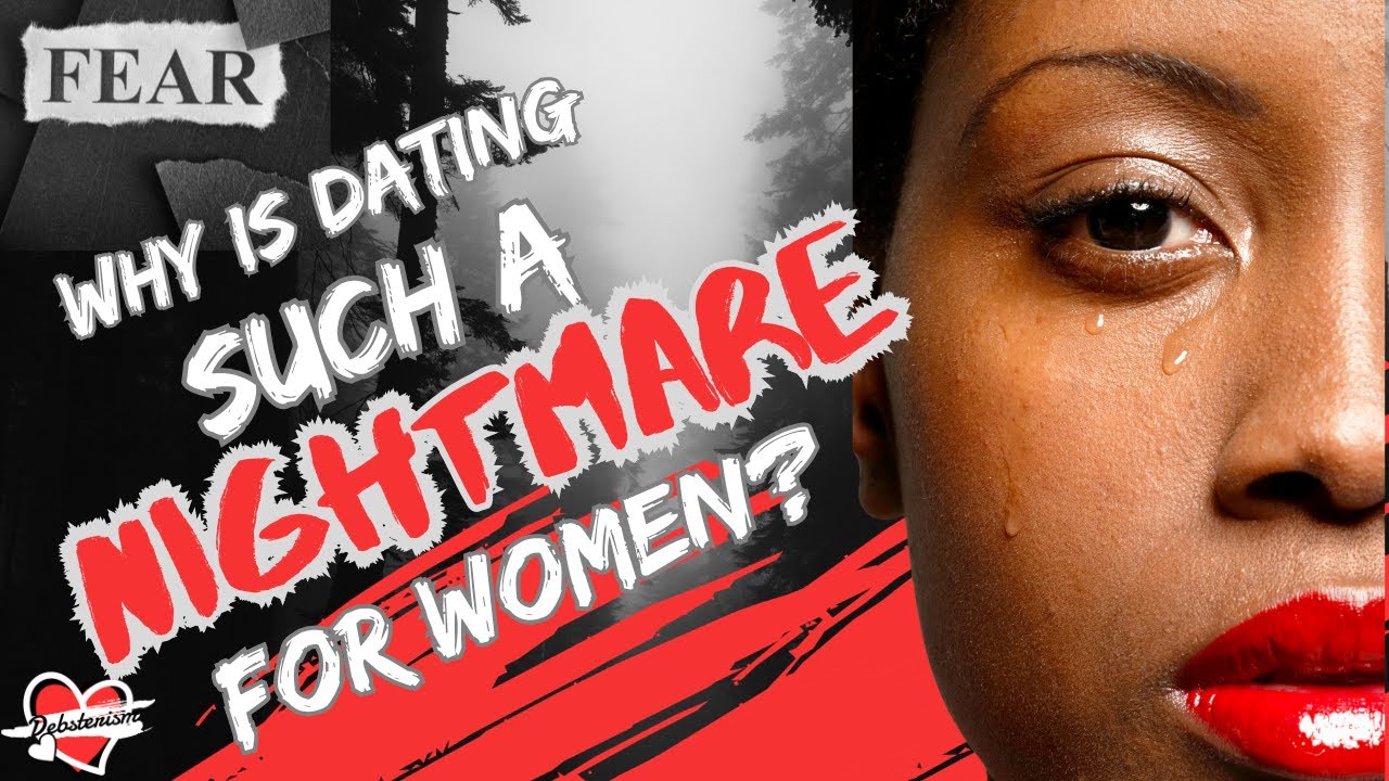 WHY IS DATING SUCH A NIGHTMARE FOR WOMEN? | 12-3-23 #datingadvice