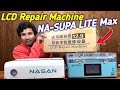 New LCD Repair Machine NA-Supa Lite Max 🇮🇳 2024