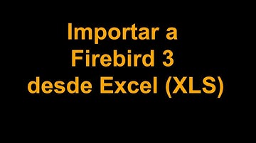 03 Importar de un archivo MS Excel (XLS con GoogleDoc y IbExpert) a una base de datos de Firebird 3