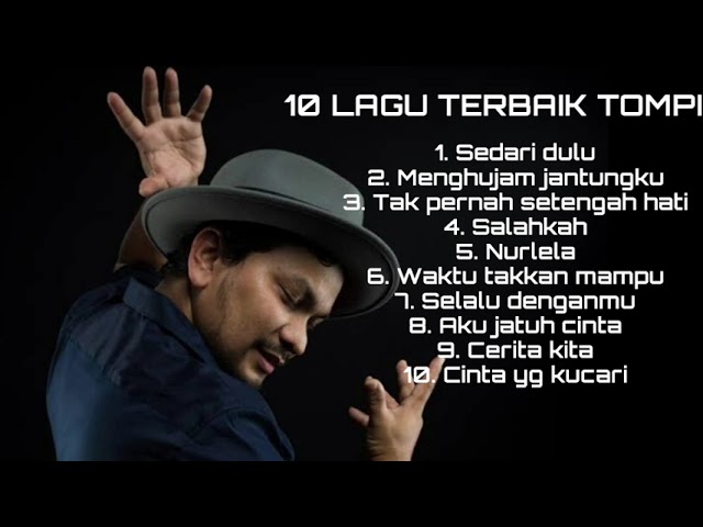 TOMPI FULL ALBUM TANPA IKLAN.  LAGU TERBAIK.  LAGU TERPOPULER class=