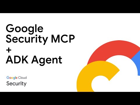 Using Google Cloud Security MCP Servers with ADK - YouTube