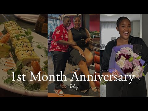 Celebrated One Month Anniversary