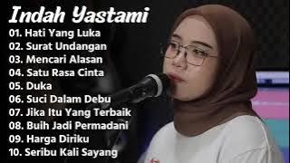 INDAH YASTAMI ' HATI YANG LUKA ' || COVER AKUSTIK TERBAIK || FULL ALBUM