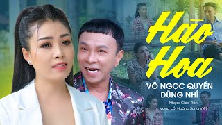 Vọng Cổ Tình Yêu Mới Nhất 2023 ❤️ Hào Hoa - Võ Ngọc Quyền ft Dũng Nhí