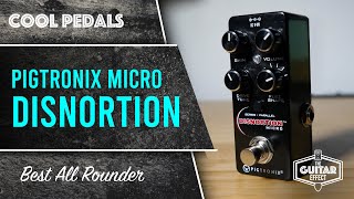 Pigtronix Disnortion Micro. An overdrive and fuzz in a tiny package.
