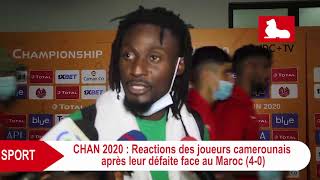 CHAN 2020 :  Réaction des joueurs camerounais suite à leur défaite face au Maroc