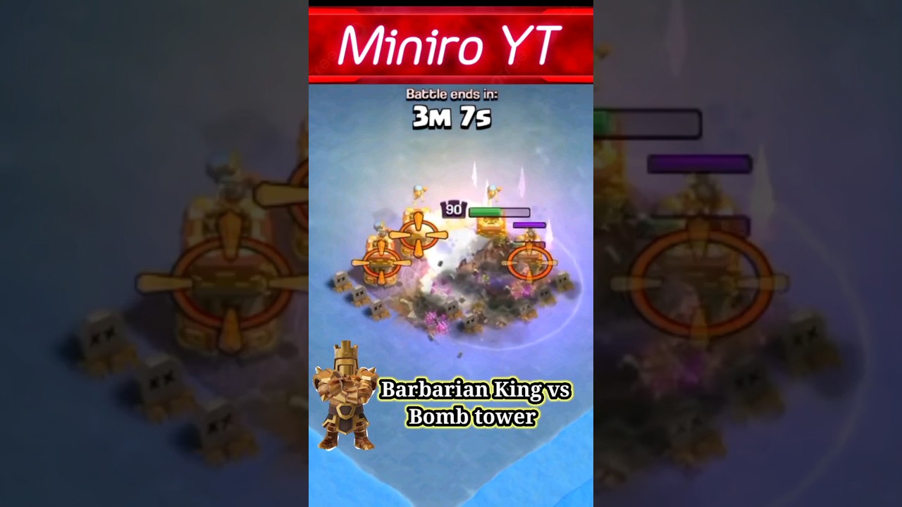 👑 Barbarian King 👑 vs Bomb Tower 