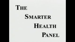 2002-06-19: Smarter Health: Pulling it Together - An Expert Panel Perspective (Presentation, Part 1)