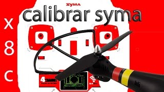 calibrar mando syma x8c , calibrar drone chino y barato, calibration