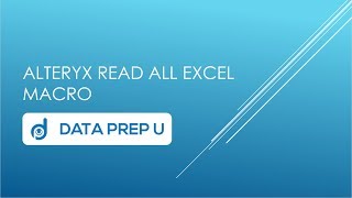 Alteryx Community Macro - Read All Excel