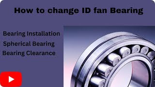 Spherical Roller Bearing Installation || Bearing Replacement || Maintenance