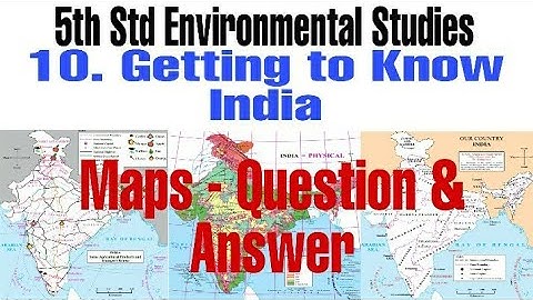 5th std EVS chapter 10 getting to know india l maps - question and answer l explanation in marathi