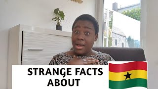 STRANGE FACTS ABOUT GHANA🇬🇭 THAT is UNBELIEVABLE