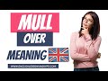 Mull Over Meaning in English | English Under 30 Seconds #englishlessons