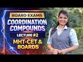 Coordination compounds || Lecture-2 | Class 12th HSC Boards 🔥Chemistry | Maharashtra Board ||
