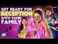 Get ready for reception with tamil family  tamil comedy  simply sruthi