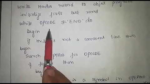 Pass 2 assembler algorithm from Maya B S BIT