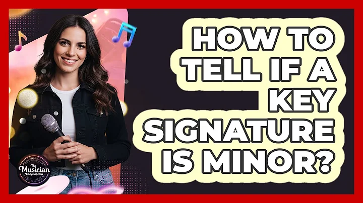 How To Tell If A Key Signature Is Minor?