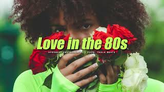 Afrobeat Instrumental | Omah Lay Ft Rema Type Beat Love in the 80s
