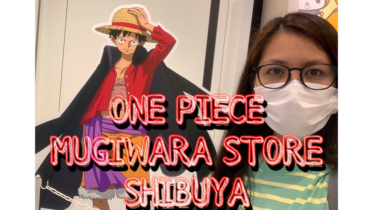One Piece Mugiwara Store Shibuya Tokyo Japan Japan Vlog Aileen Averion Youtube