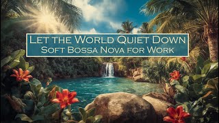 Instrumentais de Bossa Nova dos Anos 60 – Oasis do Rio para Foco e Calma