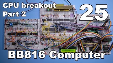 #25 - CPU breakout board, part 2 - BB816 Computer