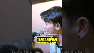 Tentang Jen  - Andika Mahesa Ft  Tri Suaka