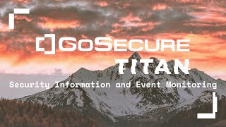 GoSecure Titan® Managed Security Information and Event Monitoring (SIEM) Explainer Video