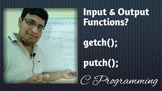 Input & Output Functions??? | getch()??? | putch()??? | C Programming PART 13