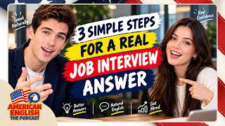 Learn English with Podcast | Pass Your English Job Interview: 3 Easy Steps to Sound Natural