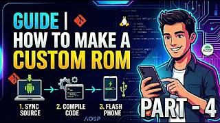 Build Custom ROM on your OWN | Part 4 | Ultimate Script to build Custom Rom |