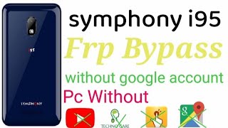 symphony i95 frp | symphony i95 frp bypass without pc | symphony i95 google account bypass