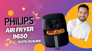 Philips Air Fryer 9650 Kutu Açılımı / Hangi Air Fryer Modelini Almalıyım?