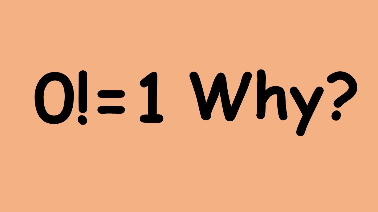 Why does 0 factorial equals 1? YouTube