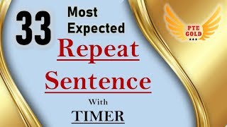 PTE ACADEMIC REPEAT SENTENCE with ANSWER SCRIPTS - 2019