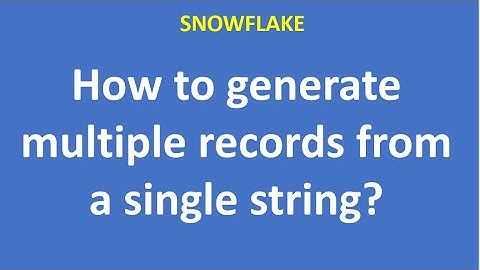 How to generate multiple records from a single string?|Snowflake|DataCloud|VCKLY Tech|Snowflake DWH