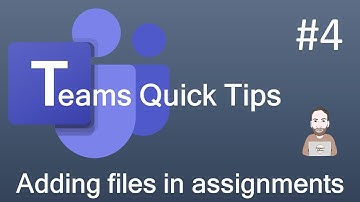 Teams Quick Tip 4 - Adding files to assignments