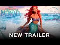 The little mermaid 2023  official trailer  disney