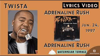 Twista - Adrenaline Rush | Lyrics Video | Adrenaline Rush | 1997 | (80)