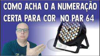COMO ACHA O A NUMERAÇÃO CERTA PARA COR  NO PAR 64